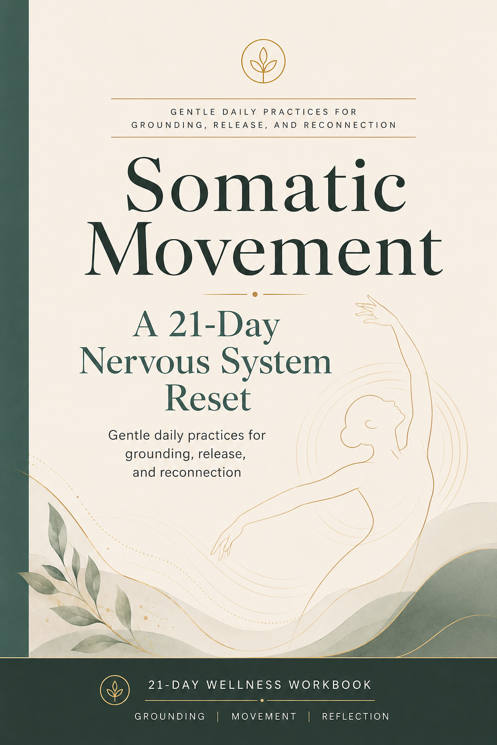 Somatic Movement: A 21-Day Nervous System Reset Workbook